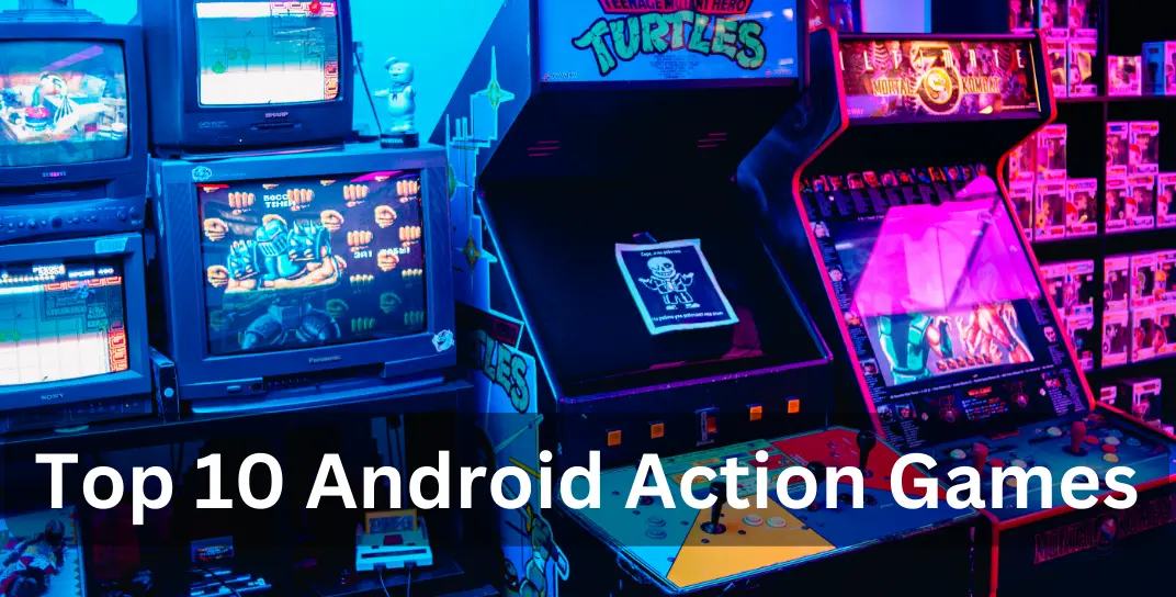 Top 10 Android Action Games